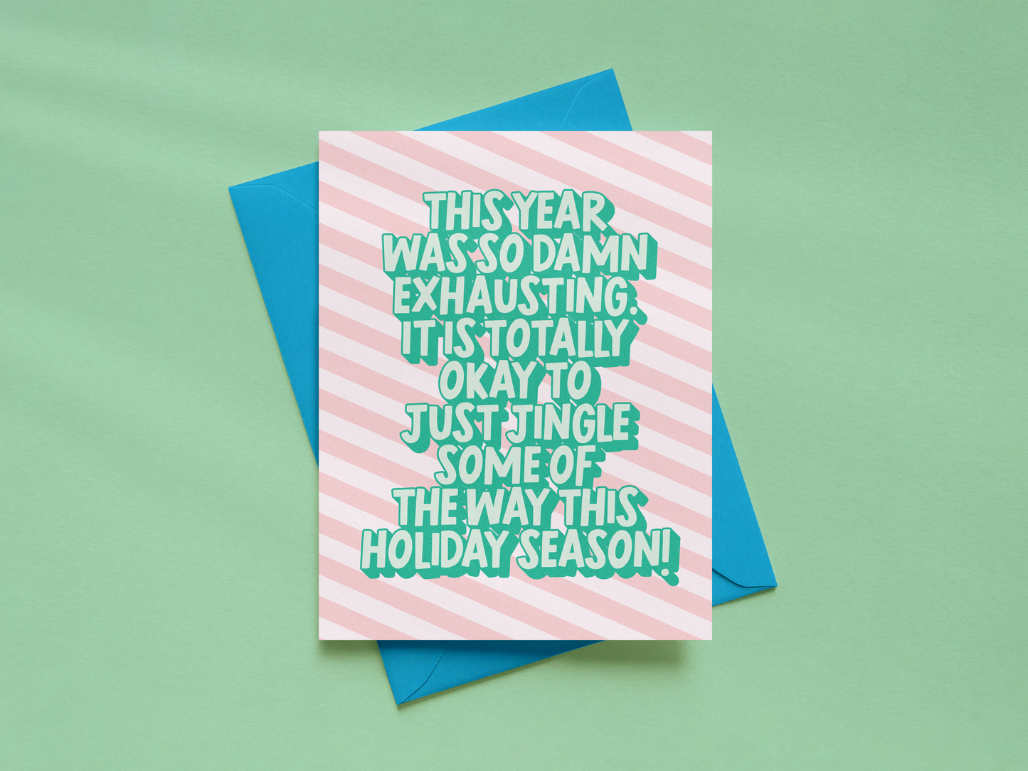 This Year Was So Damn Exhausting - Holiday Card