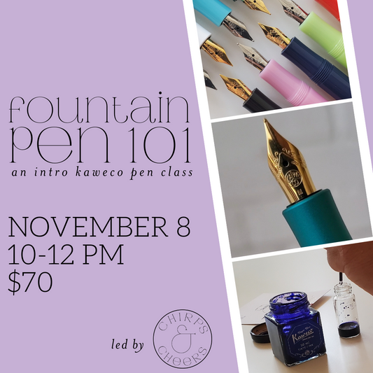 Fountain Pen 101 || November 8th