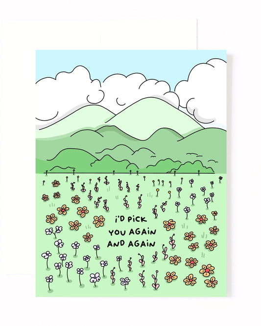 SimplyMKO - I’d Pick You Again And Again Greeting Card