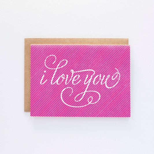 I Love You Pink Stripes - Greeting Card
