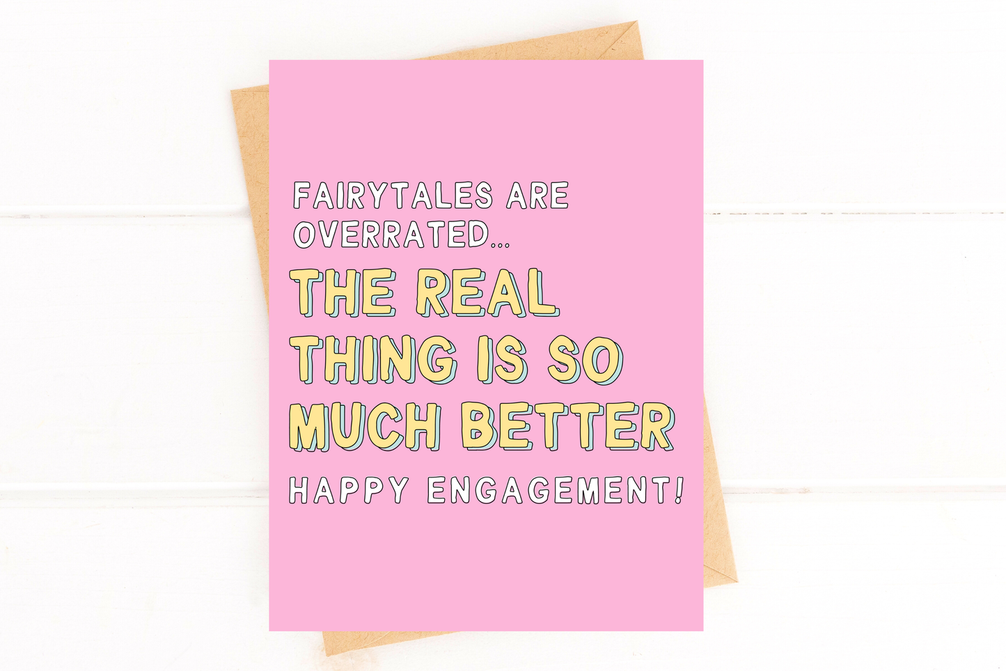 Fairytales Are Overrated Funny Engagement Greeting Card