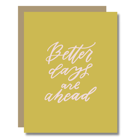 Better Days Ahead Card - Sympathy Bereavement Kindness
