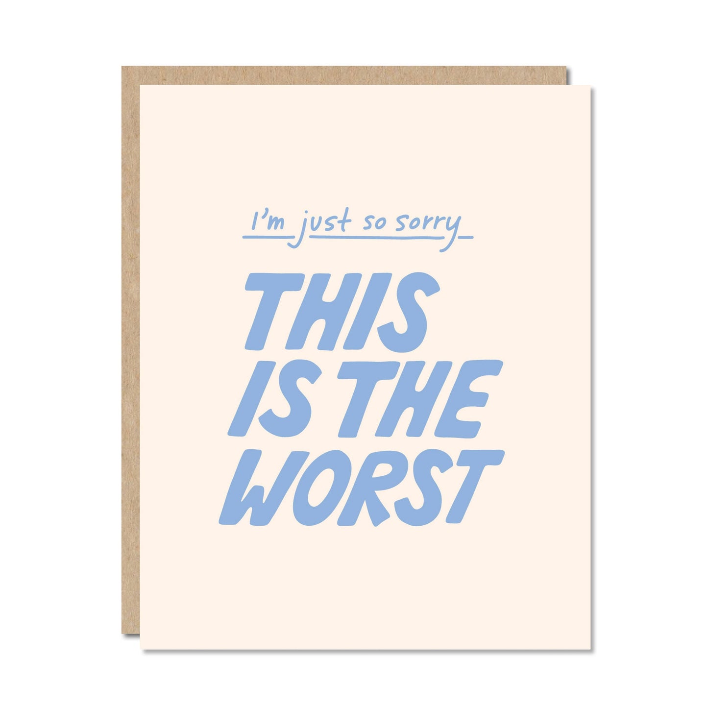 The Worst - Hard Times Sympathy Grief Loss Card