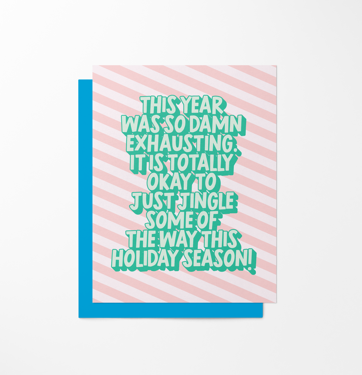 This Year Was So Damn Exhausting - Holiday Card