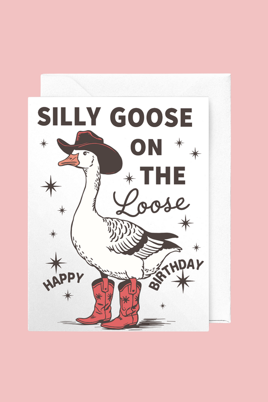 inviting affairs paperie - Silly Goose on the Loose Birthday Card