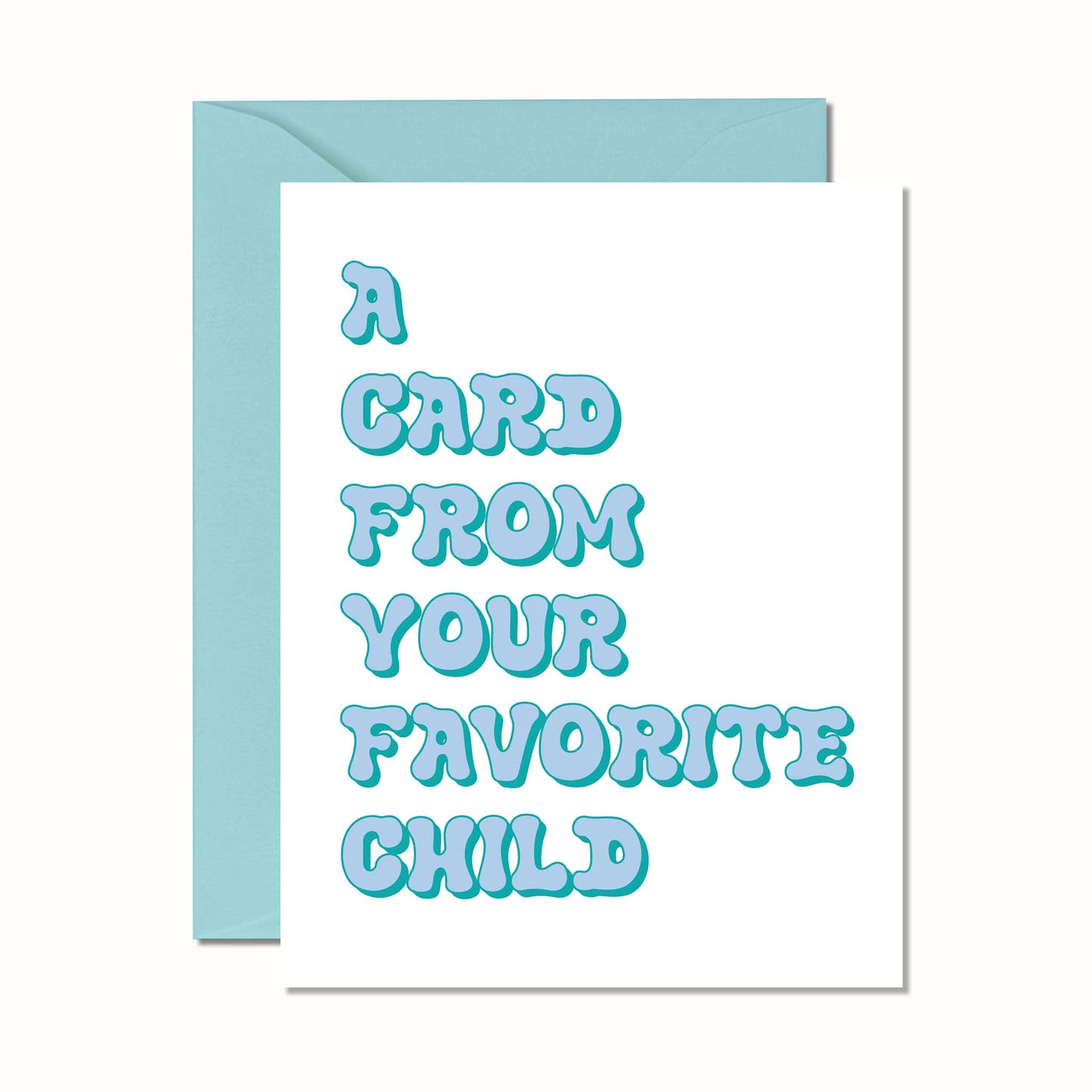 No Yeah For Sure - Favorite Child Card | Blue Green