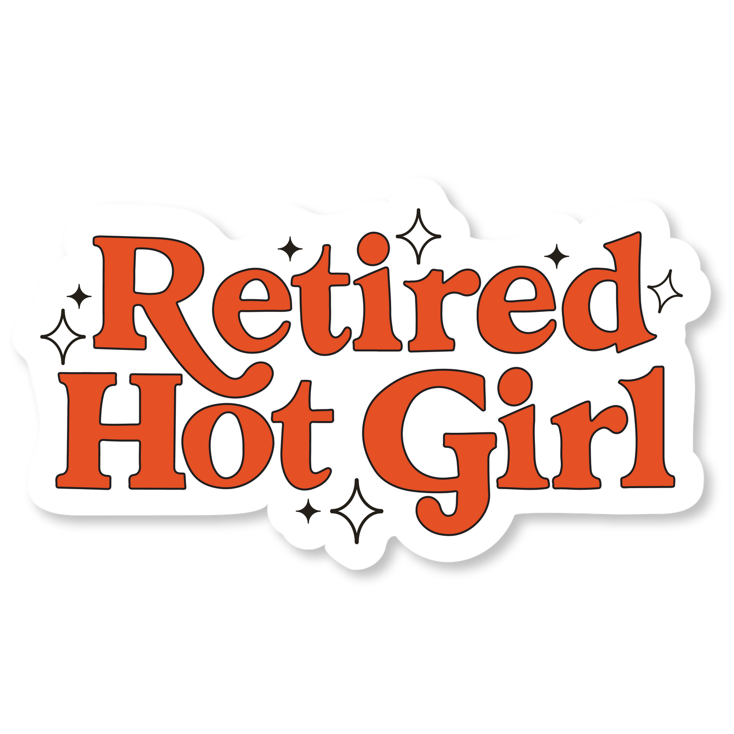 Retired Hot Girl Typography Funny Vinyl Sticker