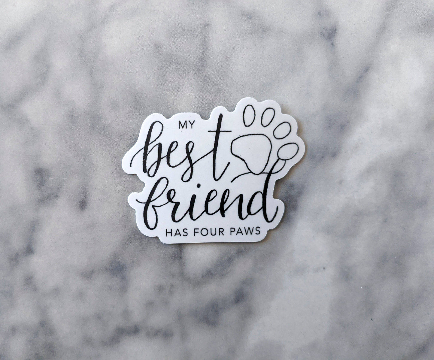 My Best Friend Has Four Paws - Sticker