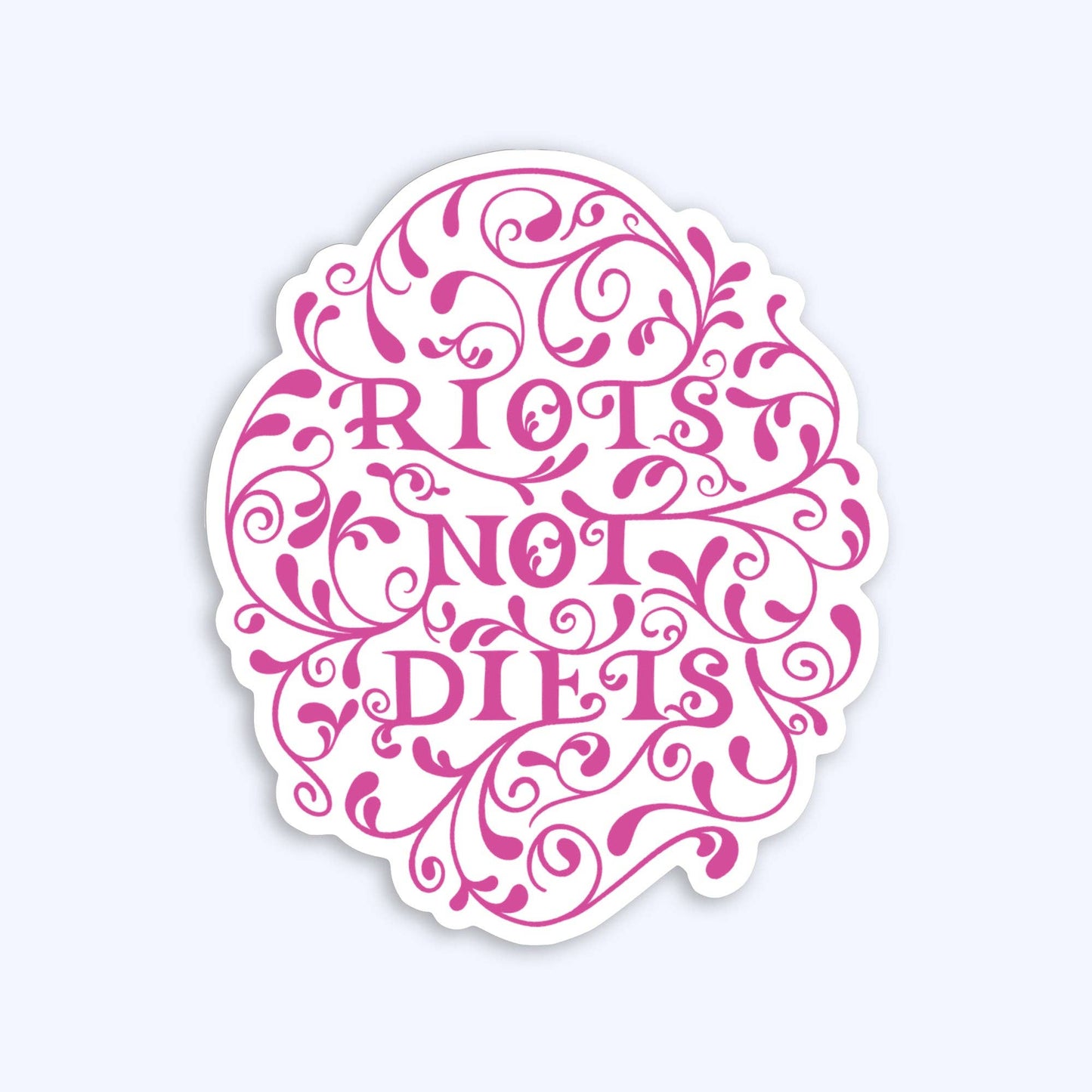 Riots Not Diets - Vinyl Sticker