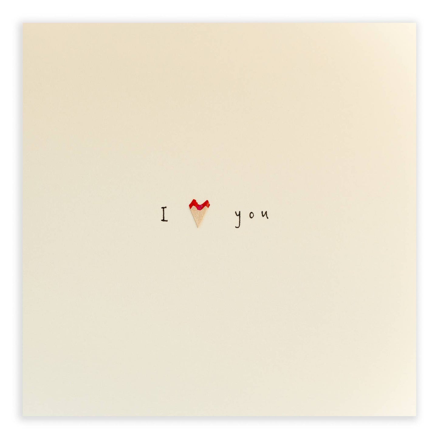 I Love You  –  Real Pencil Shavings - Greeting Card
