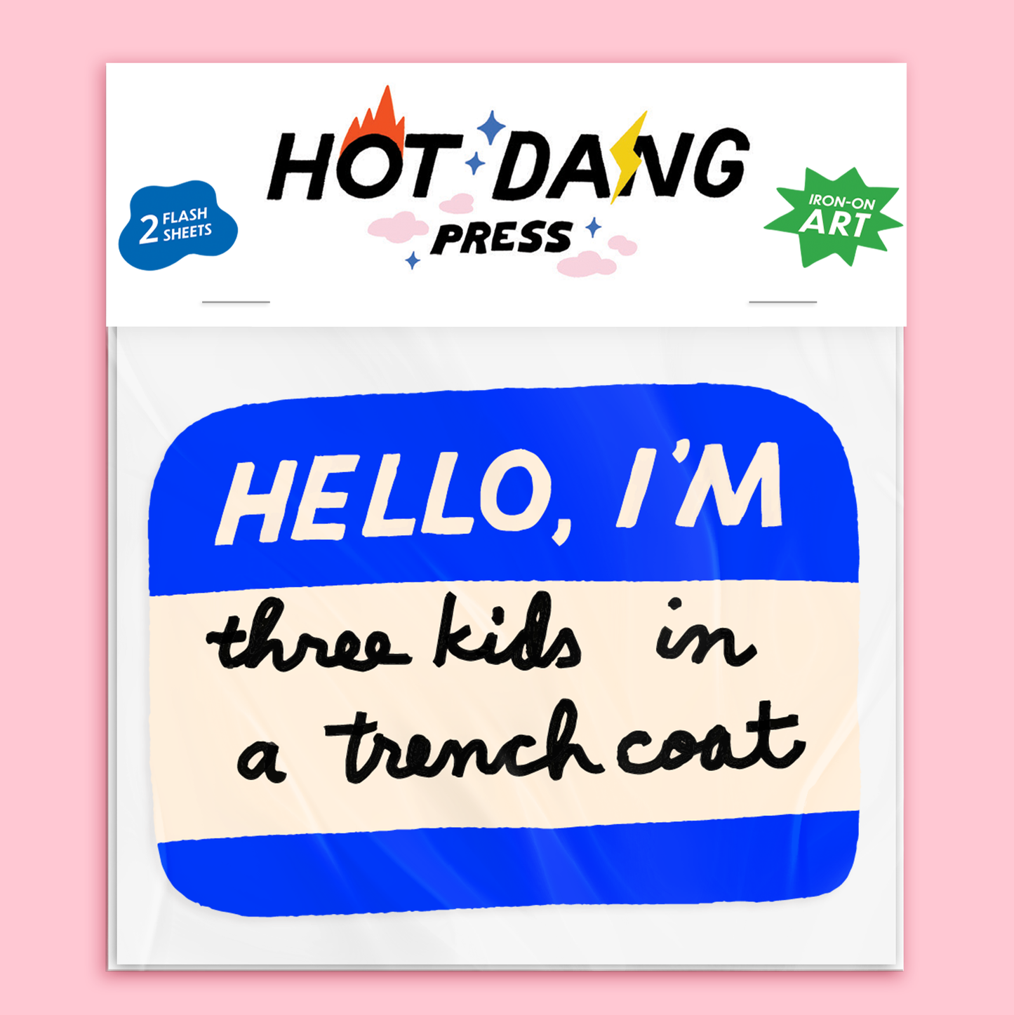 Hello I'm Three Kids in a Trench Coat Name Tag - Iron On Art