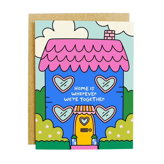 KANDS.CO - Home Is Wherever We're Together Little House Greeting Card