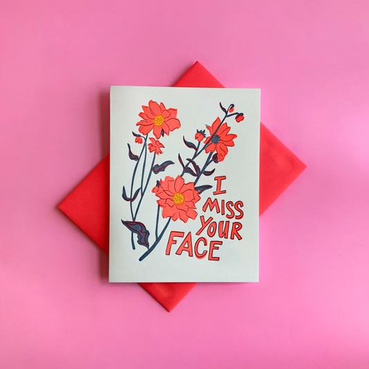 Pier Six Press - Miss Your Face - Letterpress Greeting Card
