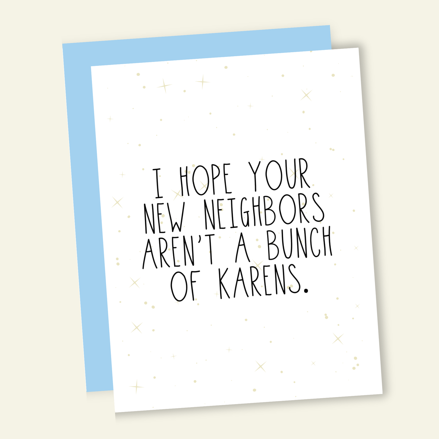 That’s So Andrew - Hope Your Neighbors Aren't a Bunch of Karens Greeting Card