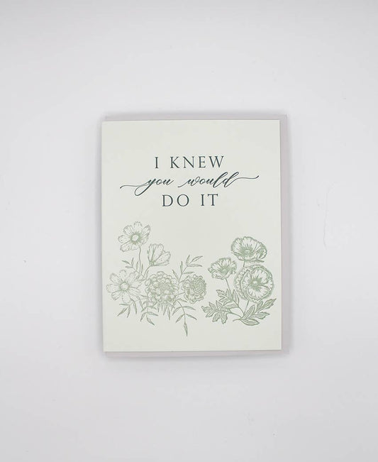 Rust Belt Love Paperie - I Knew You Would Do It - Congratulations Greeting Card