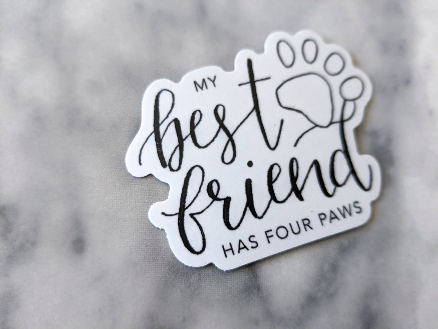My Best Friend Has Four Paws - Sticker