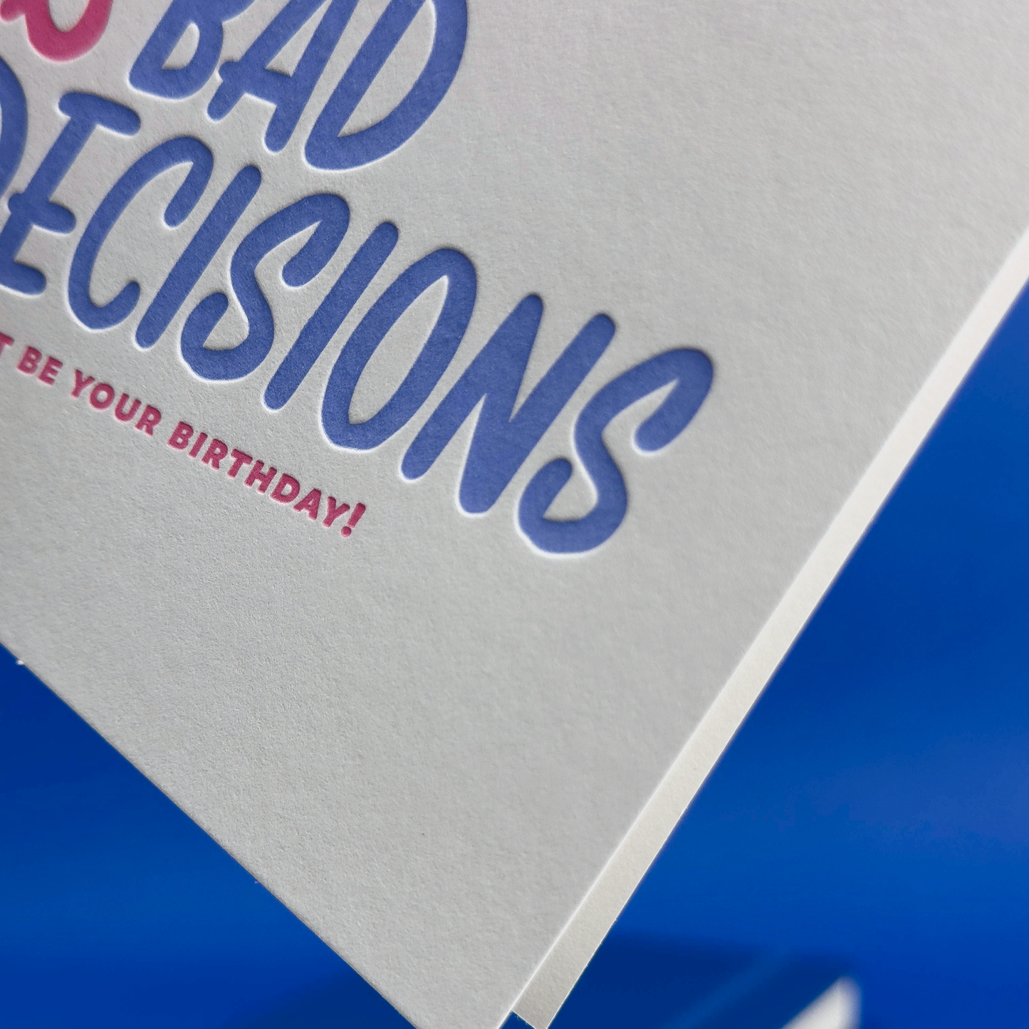 Cake Liquor Bad Decisions - Funny Letterpress Birthday Card