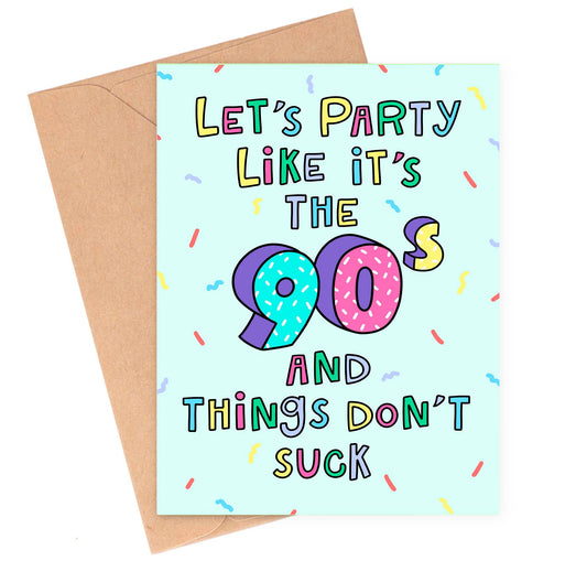 Siyo Boutique - Party Like the 90s Birthday Card