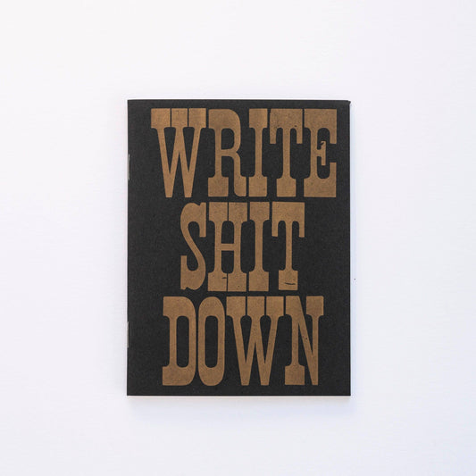 Write Shit Down - Notebook