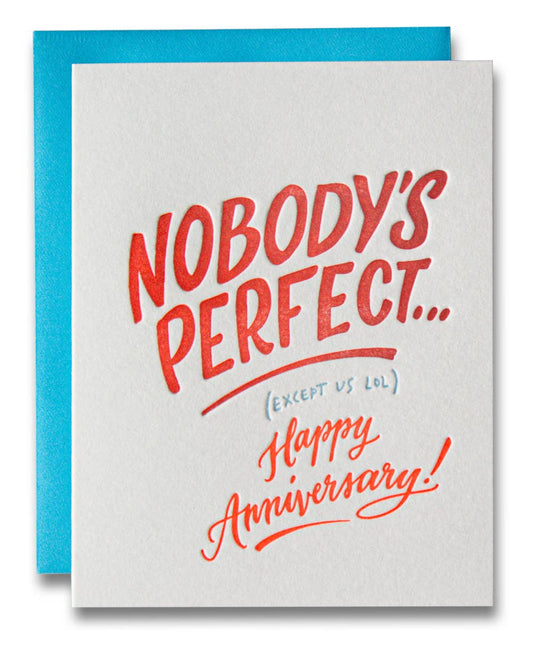 Nobody's Perfect (Except Us) - Anniversary Card 