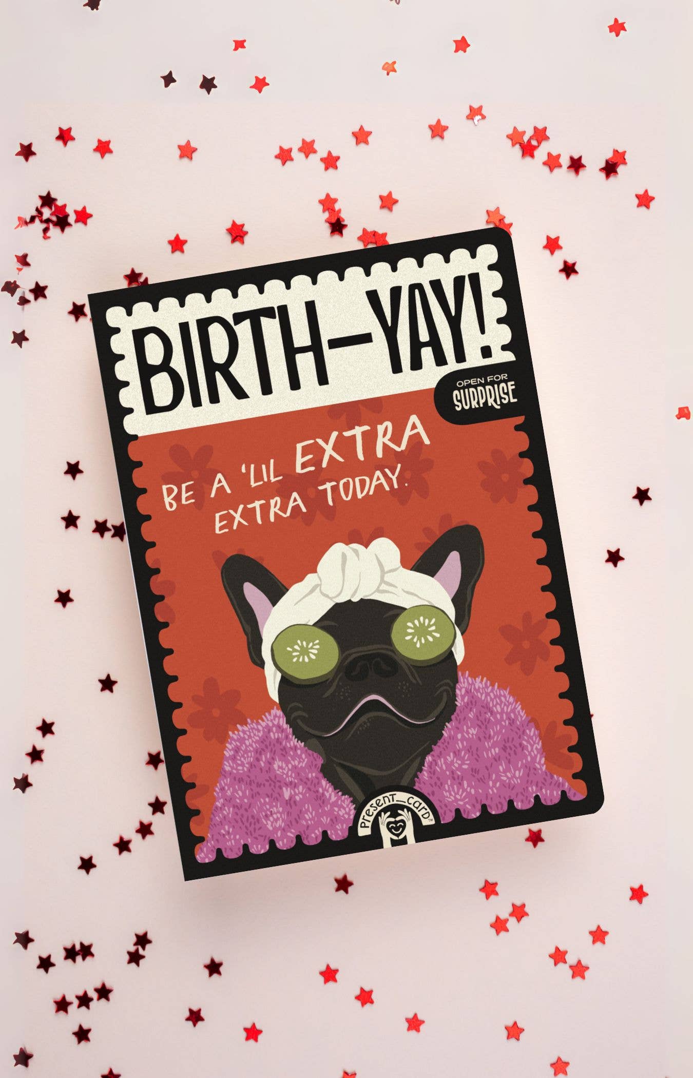 PresentCard™ | Be Extra Extra - Sassy Friend Card