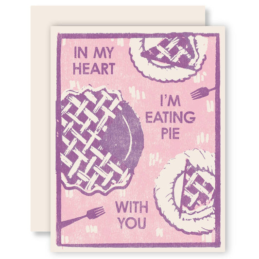 Heartell Press - In My Heart I'm Eating Pie Fall Letterpress Card