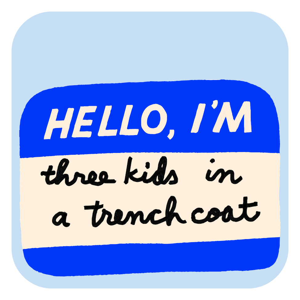 Hello I'm Three Kids in a Trench Coat Name Tag - Iron On Art