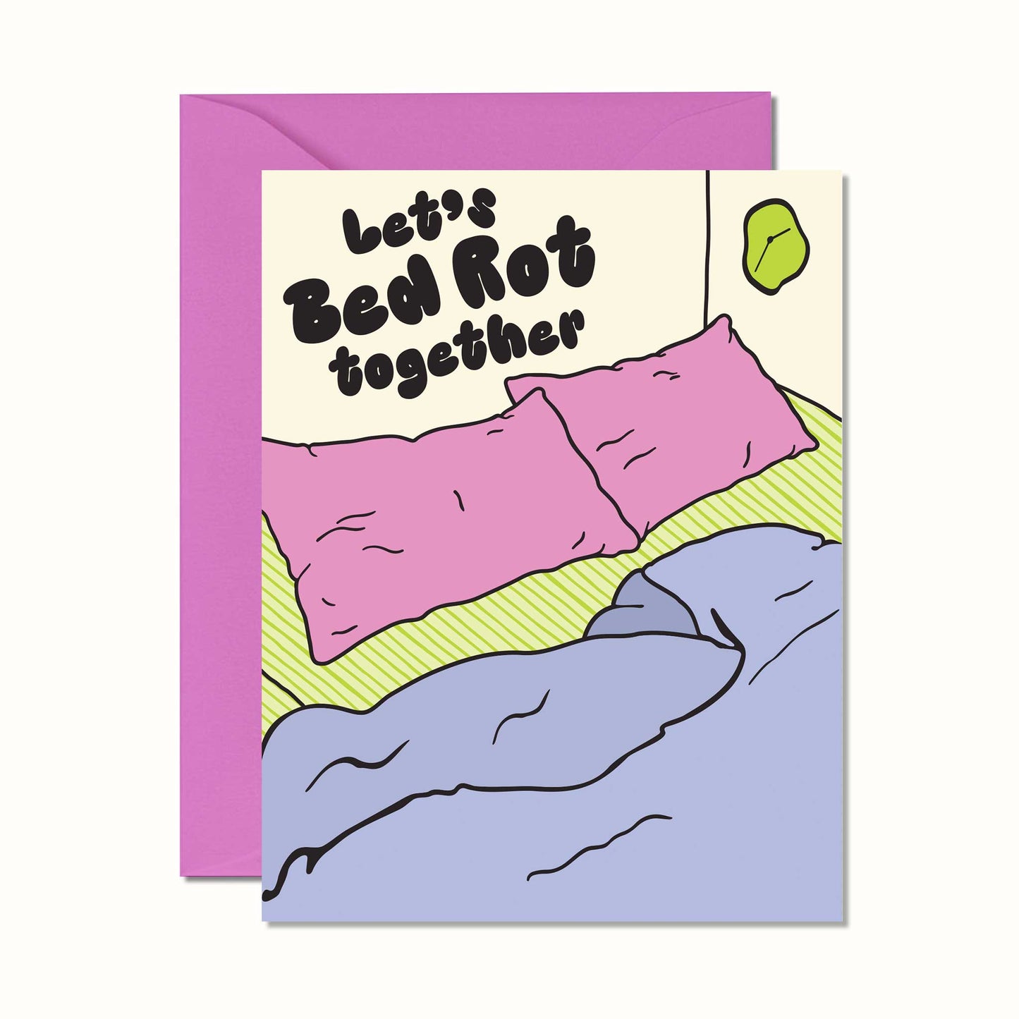 No Yeah For Sure - Let's Bed Rot Together Card