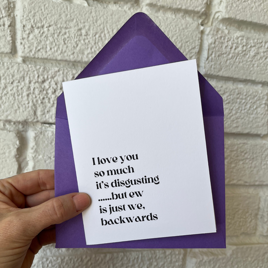 Chirps & Cheers Studio - Ew is We Greeting Card