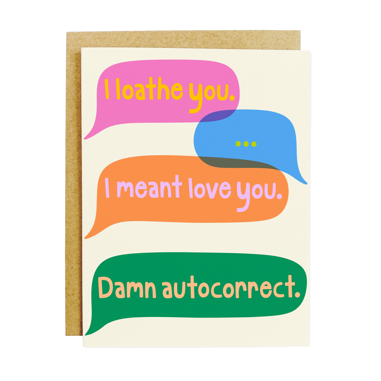 KANDS.CO - I Loathe You I Meant Love You Damn Autocorrect Card