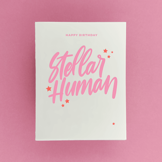 Stellar Human - Letterpress Birthday Card