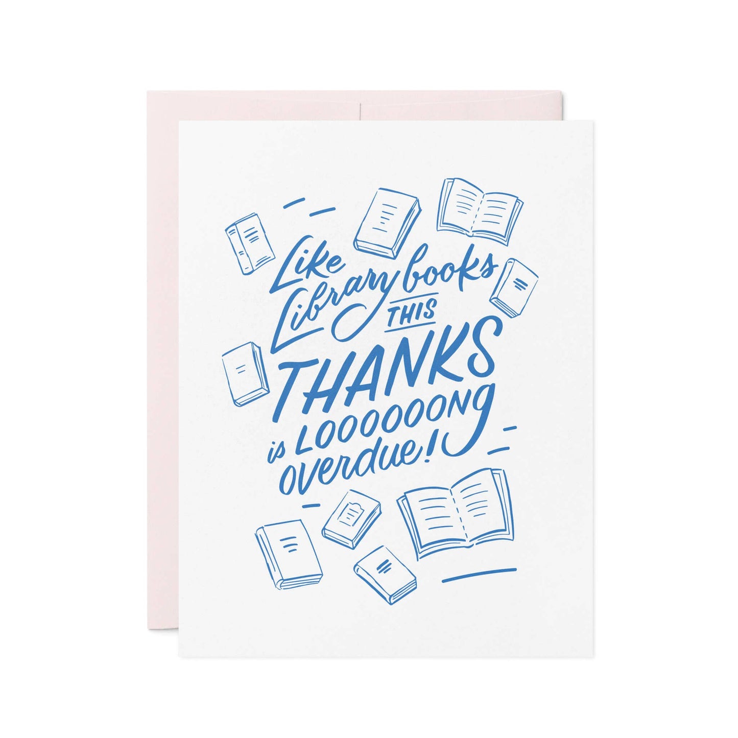 Overdue Thanks - Letterpress Thank You Card
