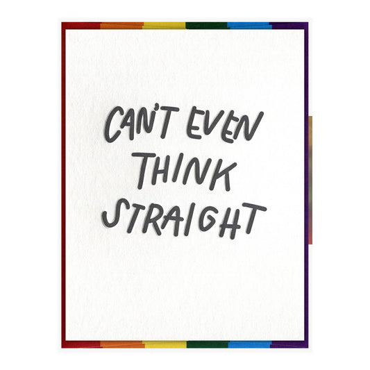 Can't Even Think Straight - Pride Card