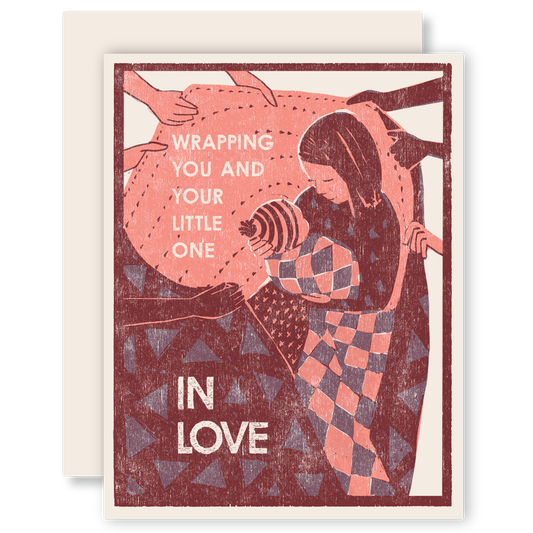 Heartell Press - Wrapping You and Your Little One in Love Letterpress Card