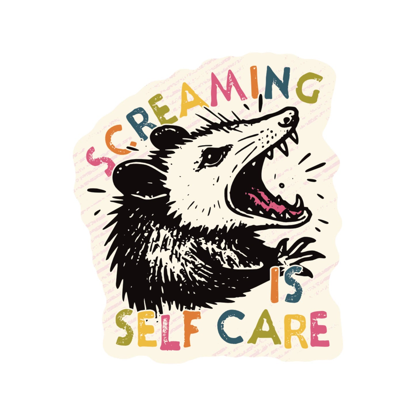 Screaming is Self Care Possum - Vinyl Sticker