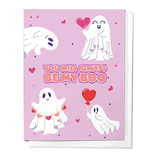 You Will Always Be My Boo - Ghosts Greeting Card