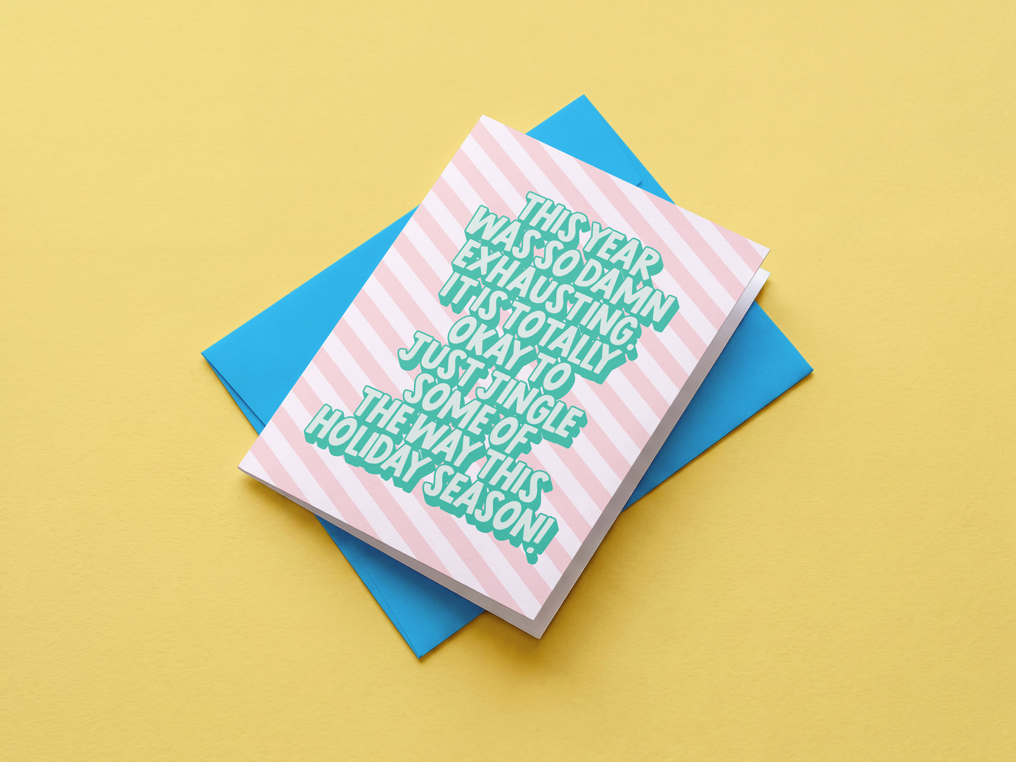 This Year Was So Damn Exhausting - Holiday Card