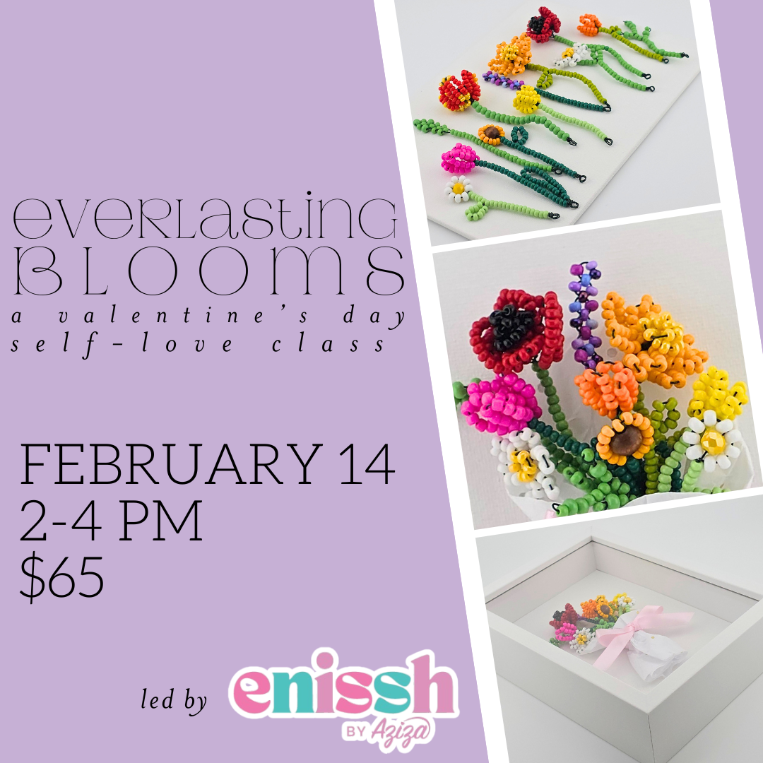 Everlasting Blooms || February 14th