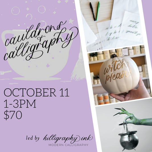 Cauldrons & Calligraphy || October 11th