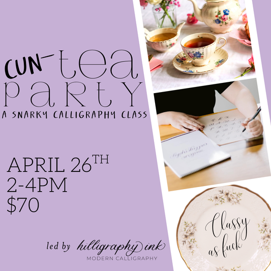 cun-TEA Party Calligraphy || April 26th