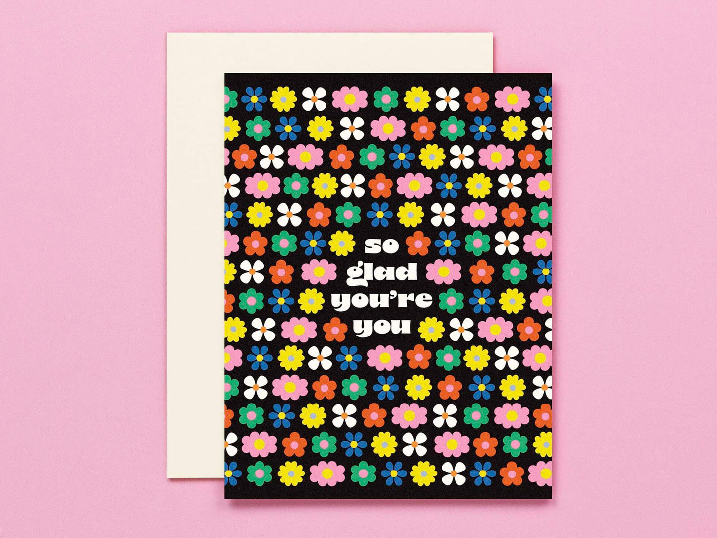 So Glad You're You, Rows of Flowers - Love Card