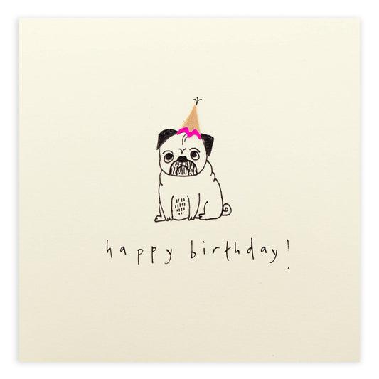 Birthday Pug –  Real Pencil Shavings - Greeting Card