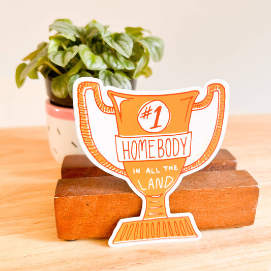 #1 Homebody Trophy - Sticker