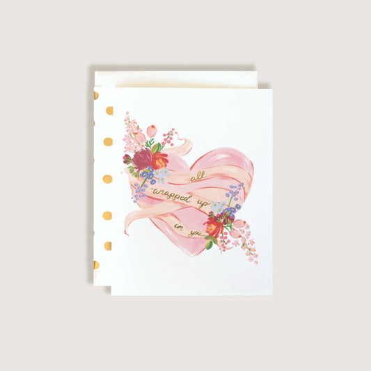 All Wrapped Up In You Greeting Card