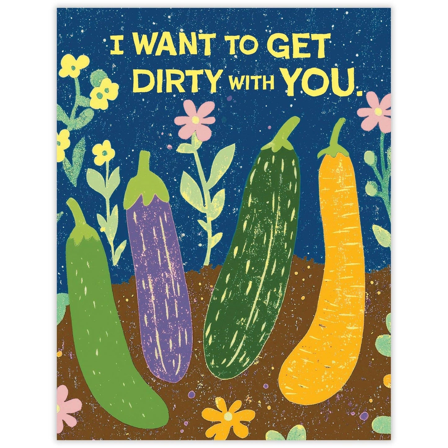 Get Dirty With You - Sexy Love Card For Gardeners