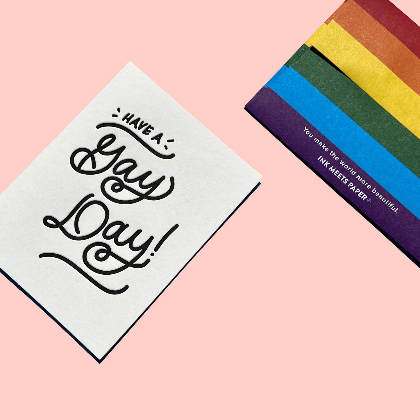 INK MEETS PAPER - Have a Gay Day - Pride Card
