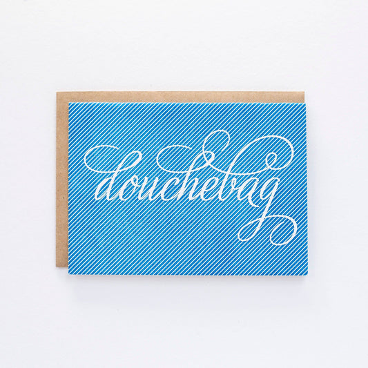 Douchebag Pinstripe - Funny Greeting Card