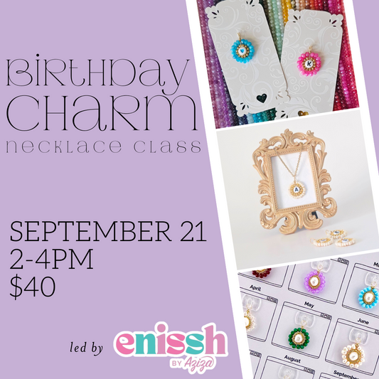 Birthday Charm Necklace Class || September 21st