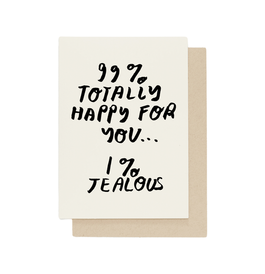 99% Totally Happy For You Card