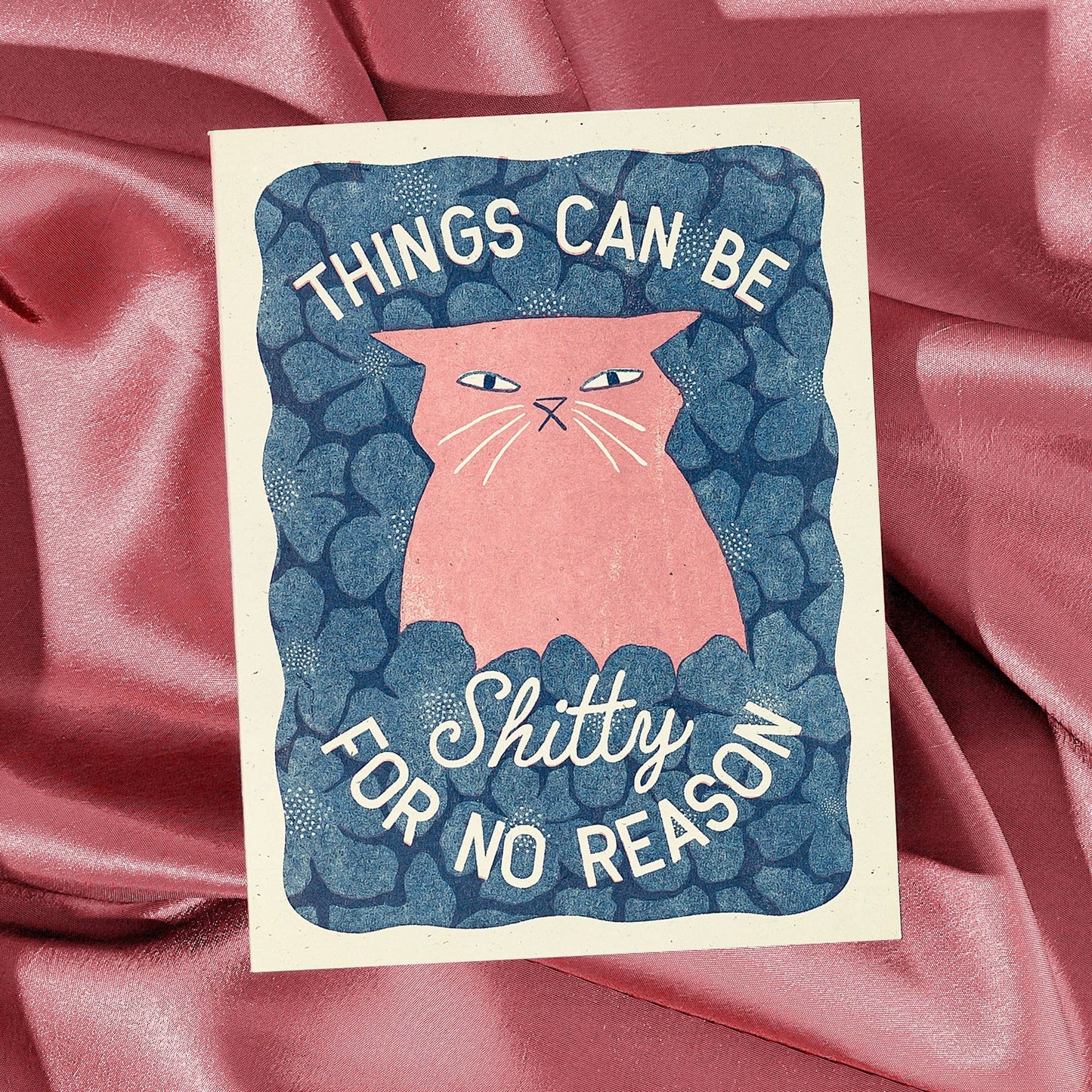 Bromstad Printing Co. - Things Can Be Shitty For No Reason - Risograph Card